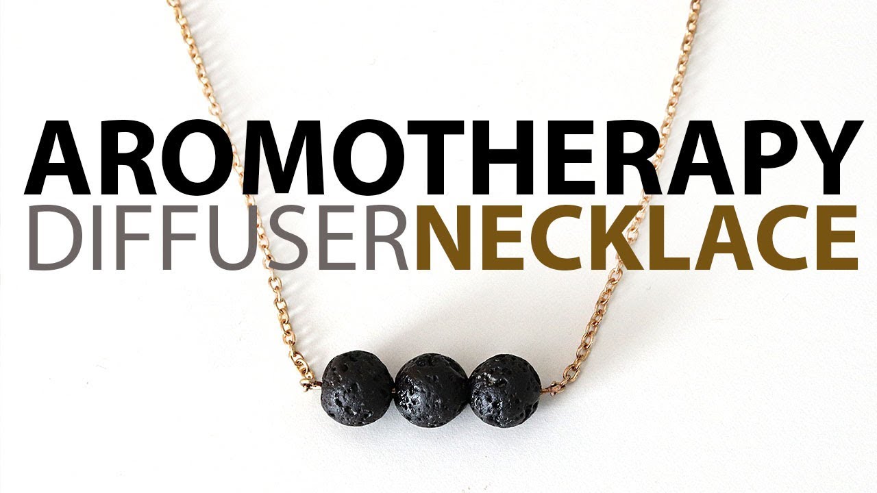 Diy aromatherapy diffuser necklace